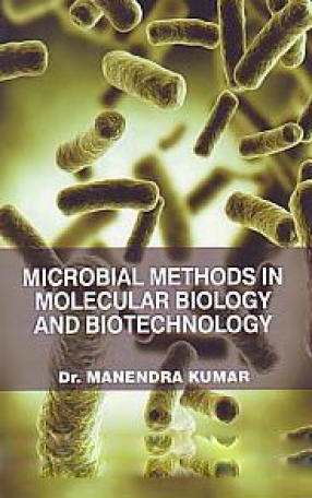 Microbial Methods in Molecular Biology and Biotechnology