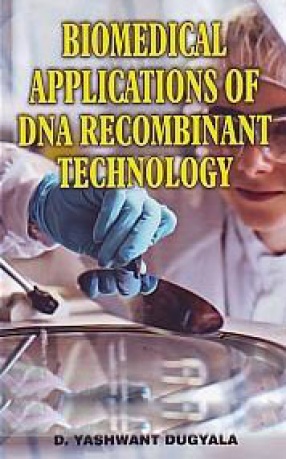 Biomedical Applications of DNA Recombinant Technology