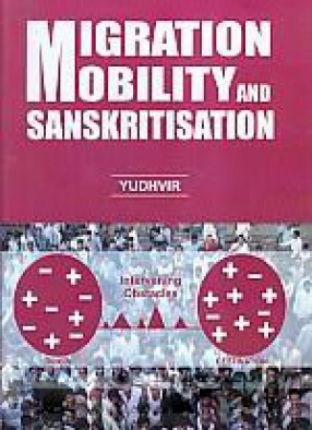 Migration Mobility and Sanskritisation