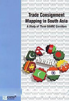 Trade Consignment Mapping in South Asia: A Study of Three SAARC Corridors