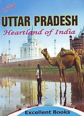 Uttar Pradesh: Heartland of India