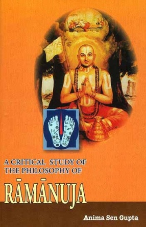 A Critical Study of The Philosophy of Ramanuja