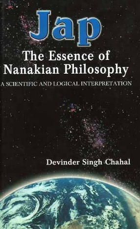 Jap: The Essence of Nanakian Philosophy The Scientific and Logical Interpretation