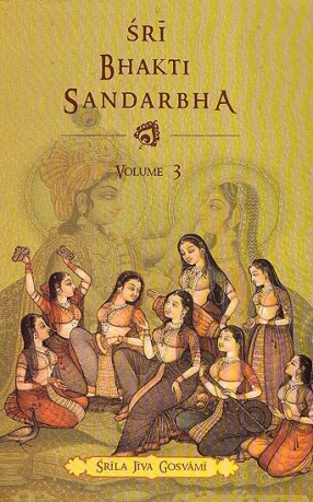 Sri Bhakti Sandarbha, Volume 3