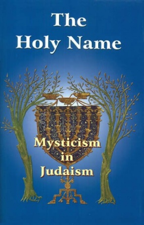 The Holy Name: Mysticism in Judaism