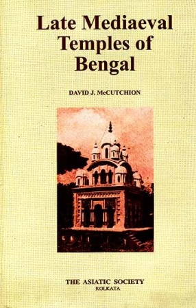 Late Mediaeval Temples of Bengal