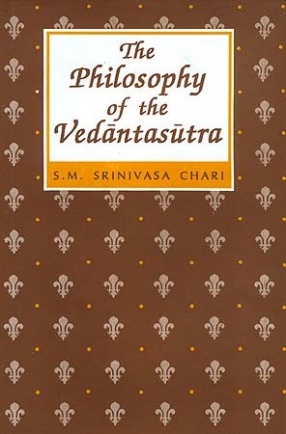 The Philosophy of the Vedanta Sutra 