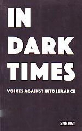 In Dark Times: Voices Against Intolerance
