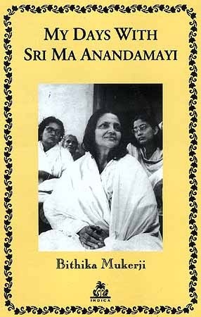 My Days With Sri Ma Anandamayi