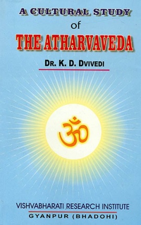 A Cultural Study of The Atharvaveda