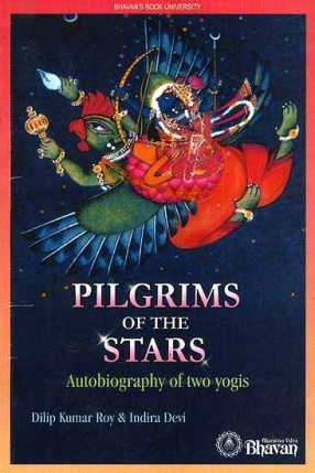 Pilgrims of the Stars: Autobiography of Two Yogis