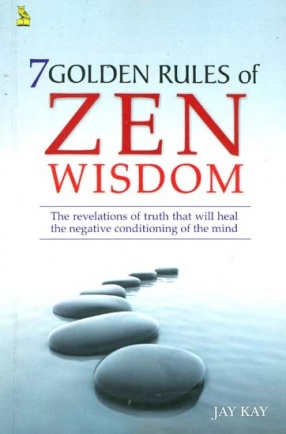 7 Golden Rules of Zen Wisdom