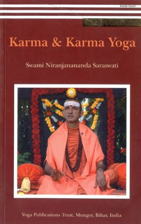 Karma and Karma Yoga by Swami Niranjanananda Saraswati