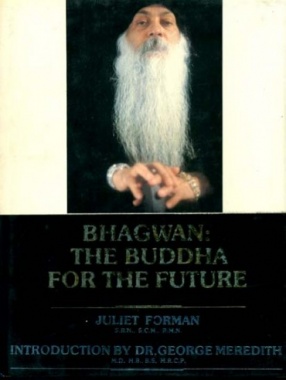 Bhagwan: The Buddha For The Future