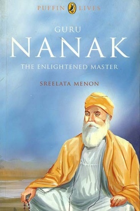 Guru Nanak: The Enlightened Master