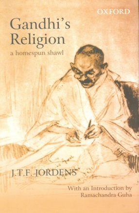 Gandhi's Religion (A Homespun Shawl): With An Introduction By Ramachandra Guha