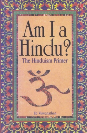 Am I A Hindu?: The Hinduism Primer