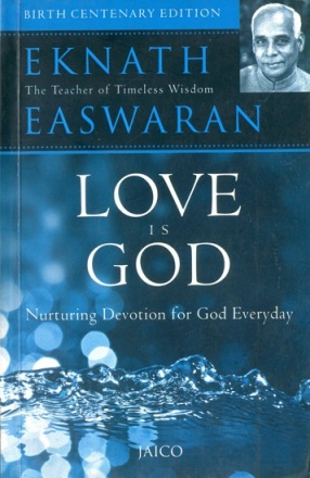 Love is God: Nurturing Devotion for God Everday
