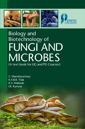 Biology and Biotechnology of Fungi and Microbes