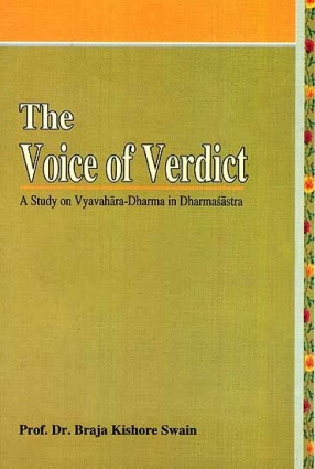 The Voice of Verdict: A Study on Vyavahara-Dharma in Dharmasastra