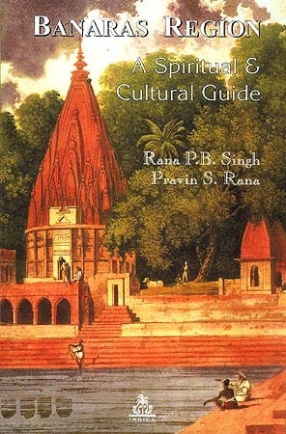 Banaras Region: A Spiritual and Cultural Guide