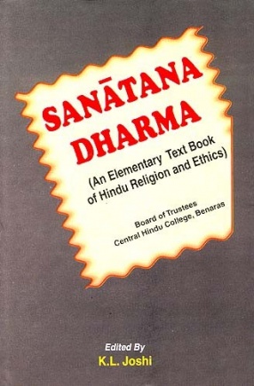 Sanatana Dharma: An Elementary Text Book of Hindu Religion and Ethics