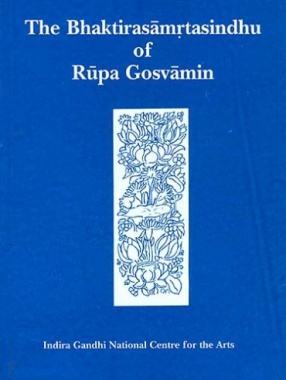 The Bhaktirasamrtasindhu of Rupa Gosvamin