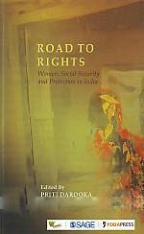 Road to Rights: Women, Social Security and Protection in India