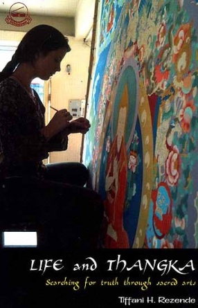 Life and Thangka Searching for Truth Through Sacred Art