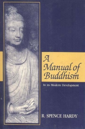 A Manual of Buddhism In its Modern Development