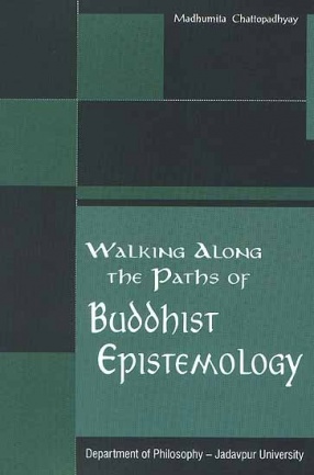 Walking Along the Paths of Buddhist Epistemology