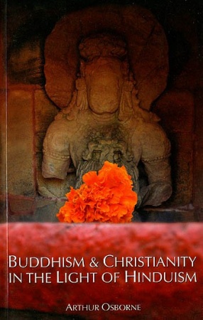 Buddhism and Christianity in The Light of Hinduism