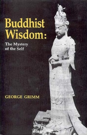 Buddhist Wisdom: The Mystery of the Self