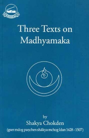 Three Texts on Madhyamaka 