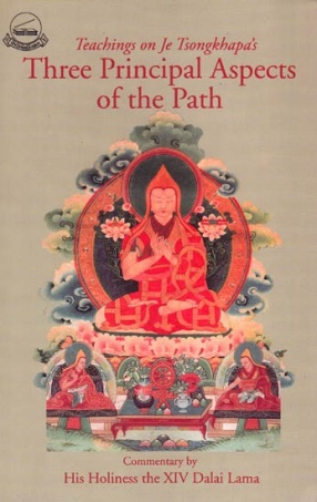Teachings on Je Tsongkhapa’s Three Principal Aspects of the Path