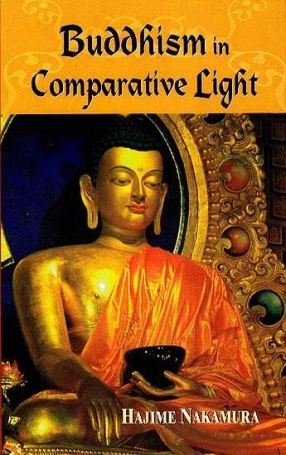 Buddhism In Comparative Light by Hajime Nakamura