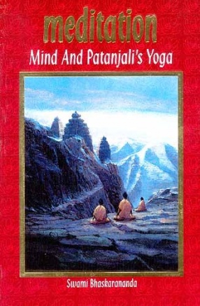 Meditation: Mind and Patanjali's Yoga