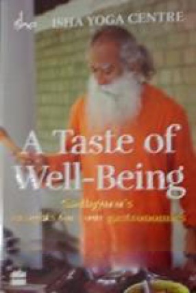 A Taste of Well-Being: Sadhguru's Insights for Your Gastronomics