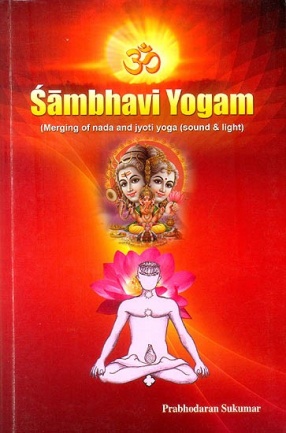 Sambhavi Yogam: Merging of Nada and Jyoti Yoga