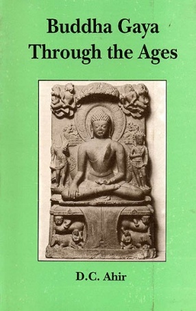 Buddha Gaya Through the Ages