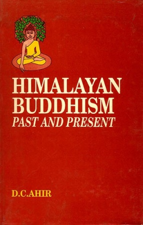 Himalayan Buddhism: Past and Present 
