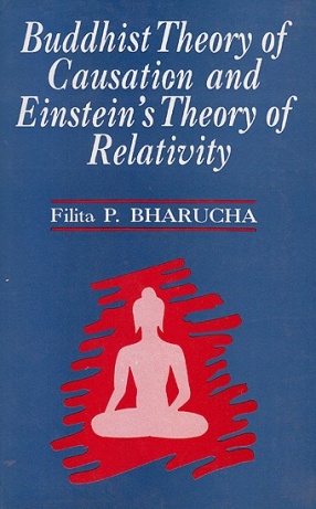 Buddhist Theory of Causation and Einstein’s Theory of Relativity