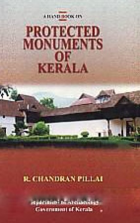 A Hand Book on Protected Monuments of Kerala