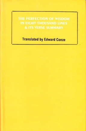 The Perfection of Wisdom in Eight Thousand Lines and Its Verse Summary