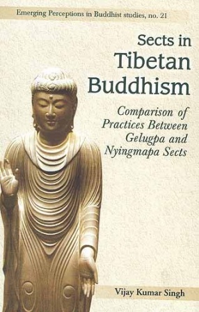 Sects in Tibetan Buddhism: Comparison of Practices Between Gelugpa and Nyingmapa Sects