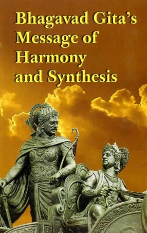 Bhagavad Gita's Message of Harmony and Synthesis