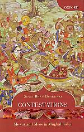 Contestations and Accommodations: Mewat and Meos in Mughal India