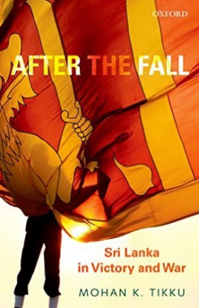 After the Fall: Sri Lanka in Victory and War