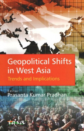 Geopolitical Shifts in West Asia: Trends and Implications