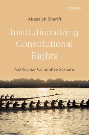 Institutionalizing Constitutional Rights: Post Sachar Committee Scenario
